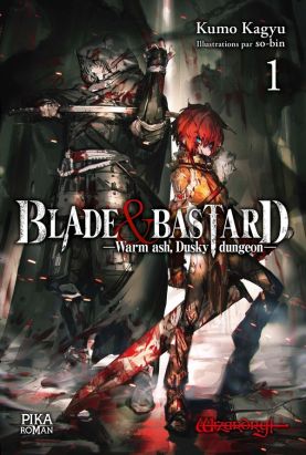 Blade & Bastard (roman) tome 1