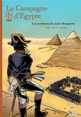 La campagne d'Egypte - Les aventures du jeune Bonaparte