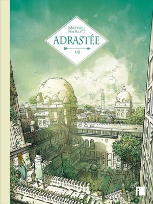 Adrastée tome 1 (tirage de luxe)