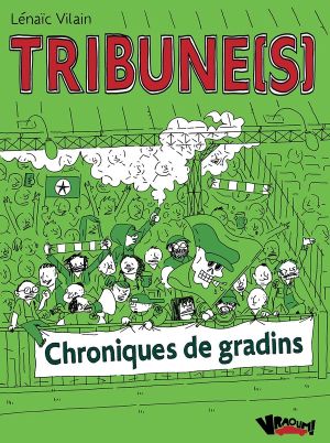 Tribune(s) - Chroniques de gradins