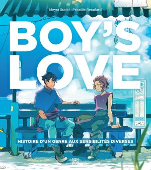 Boy's love - Histoire d'un genre aux sensibilités diverses