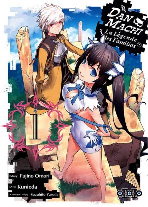 DanMachi - la Légende des Familias tome 1