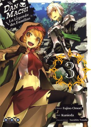 DanMachi - La légende des Familias tome 3