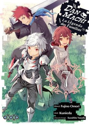 Danmachi - La légende des familias tome 7