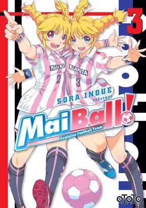 Mai Ball ! tome 3 Mai Ball ! tome 3
