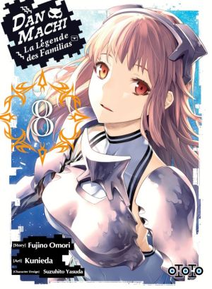 Danmachi - La légende des familias tome 8