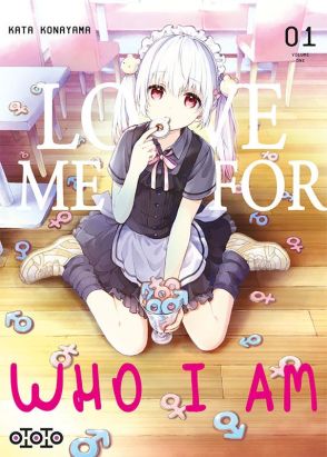 Love me for who I am tome 1