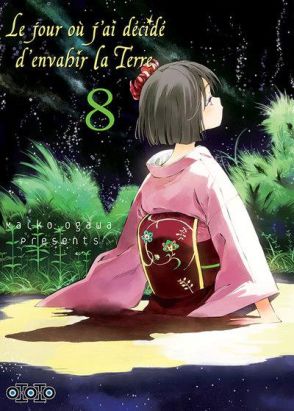 Le jour où j'ai décidé d'envahir la Terre tome 8