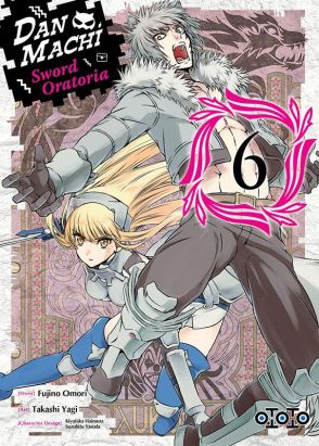 Danmachi - sword oratoria tome 6