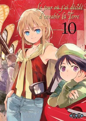 Le jour où j'ai décidé d'envahir la Terre tome 10 Le jour où j'ai décidé d'envahir la Terre tome 10
