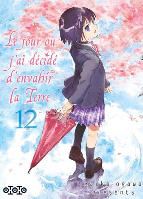 Le jour où j'ai décidé d'envahir la terre tome 12