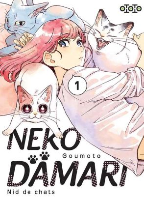 Nekodamari - Nid de chats tome 1