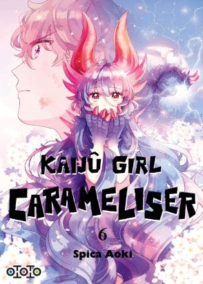 Kaijû girl carameliser tome 6