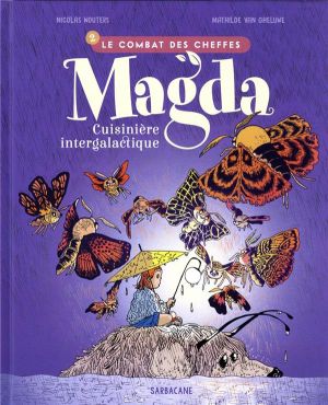 Magda, cuisinière intergalactique tome 2