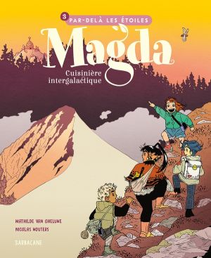 Magda, cuisinière intergalactique tome 3