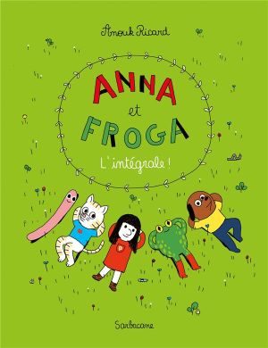 Anna et Froga - intégrale