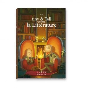 Tiny & Tall contre la littérature