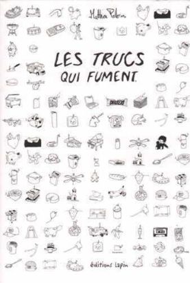 les trucs qui fument les trucs qui fument