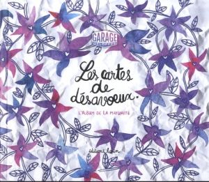 Les cartes de désavoeux - L'album de la maturité