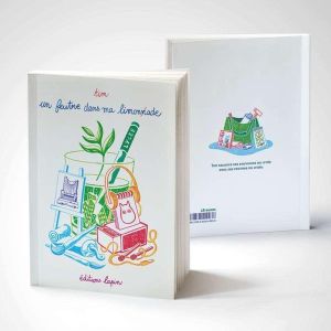 Un feutre dans ma limonade tome 3