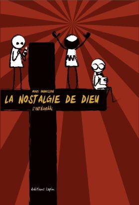 La nostalgie de dieu - intégrale