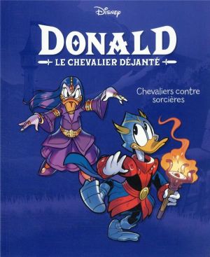 Donald : le chevalier déjanté tome 2