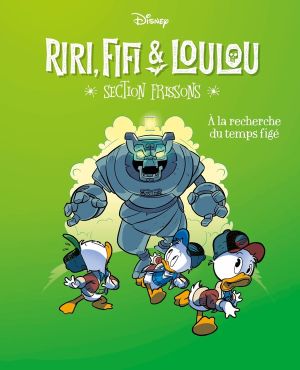 Riri, Fifi & Loulou : section frissons tome 3