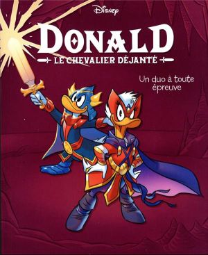 Donald : le chevalier déjanté tome 3
