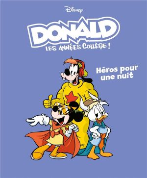 Donald : les années collège Tome 5 : héros pour une nuit