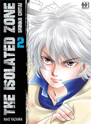 The isolated zone tome 2