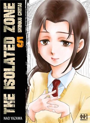 The isolated zone tome 5