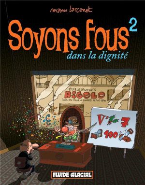 Soyons fous tome 2