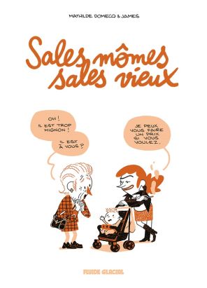 Sales mômes, sales vieux (poche)