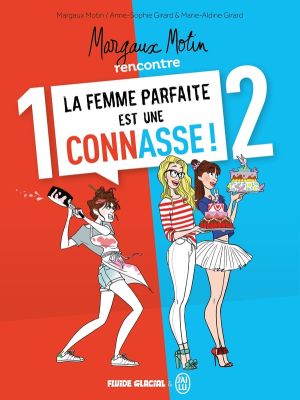 Margaux Motin rencontre la femme parfaite est une connasse - écrin tomes 1 et 2 Margaux Motin rencontre la femme parfaite est une connasse - écrin tomes 1 et 2