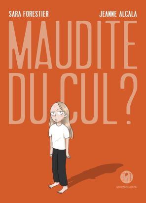 Maudite du cul ?