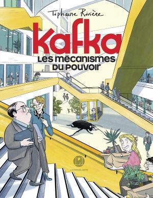 Kafka, les mécanismes du pouvoir
