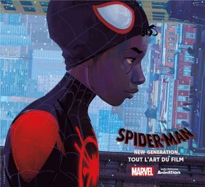 Spider-man - New generation - Tout l'art du film
