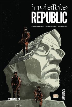Invisible republic tome 3