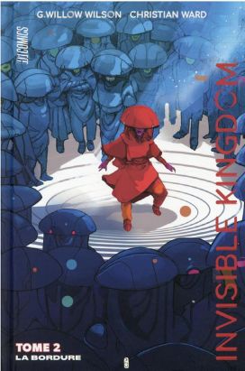 Invisible kingdom tome 2