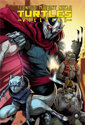 Teenage Mutant Ninja Turtles - Villains