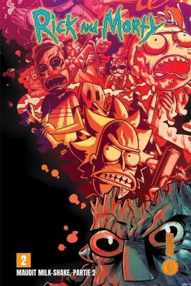 Rick & Morty - Maudit milk-shake tome 2