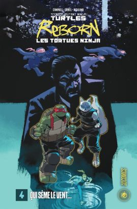 Les Tortues Ninja - TMNT reborn tome 4