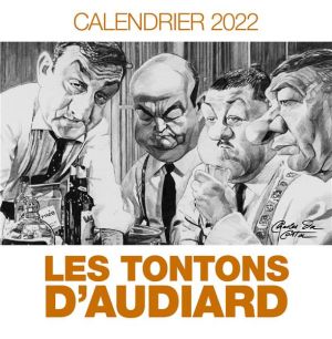 Calendrier 2022 - Les tontons d'Audiard