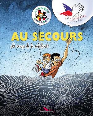 Au secours - Le temps de la solidarité