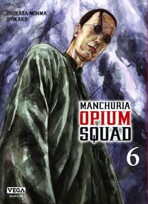 Manchuria opium squad tome 6