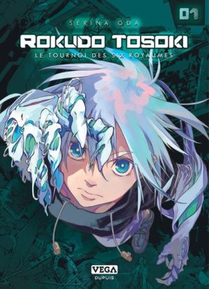 Rokudo tosoki le tournoi des 6 royaumes tome 1