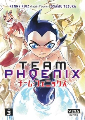 Team Phoenix tome 3 (éd. collector)