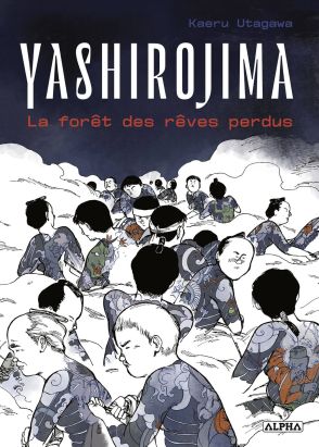 Yashirojima, la forêt des rêves perdus