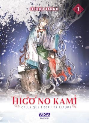Higo no kami, celui qui tisse les fleurs tome 1