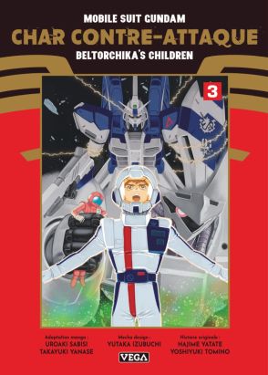 Mobile suit Gundam - Char contre-attaque - Beltorchika's children tome 3